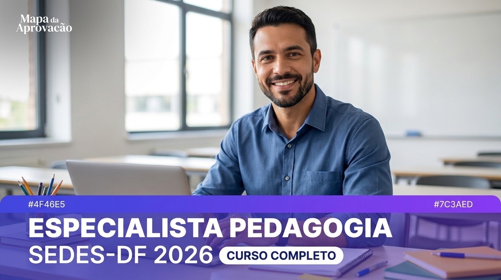 Pedagogia SEDES-DF 2026 Quadrix — Curso Completo com Minha Banca (redação corrigida) + Mentoria 24h